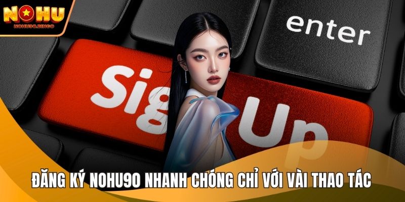 Đăng ký nohu90