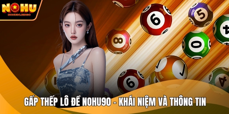 Gấp thếp lô đề