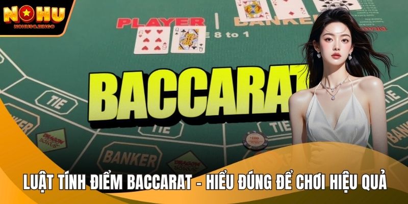 Luật tính điểm Baccaratv