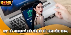 Nạp tiền nohu90