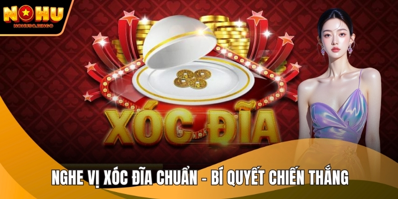 Nghe vị Xóc Đĩa